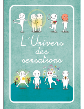 L’univers des sensations