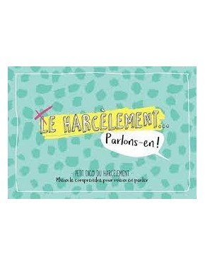 Le harcèlement... Parlons-en !