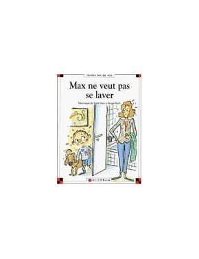 Max ne veut pas se laver