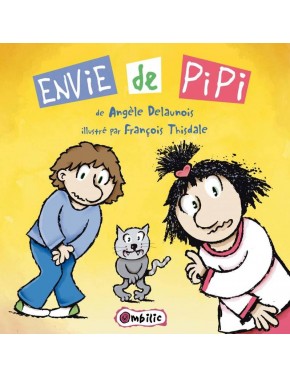 Envie de pipi.