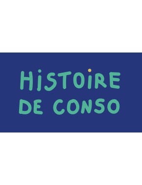 Histoire de conso...
