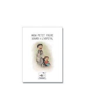Mon petit frère sourd à...