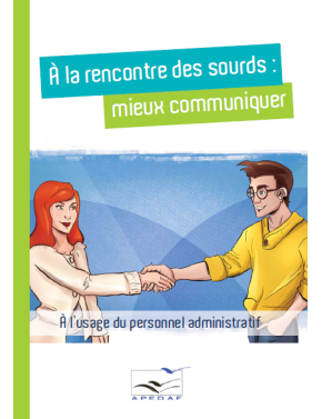 A la rencontre des sourds :...